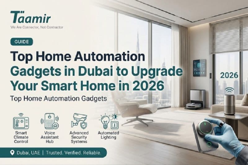 Top Home Automation Gadgets in Dubai to Upgrade Your Smart Home in 2026