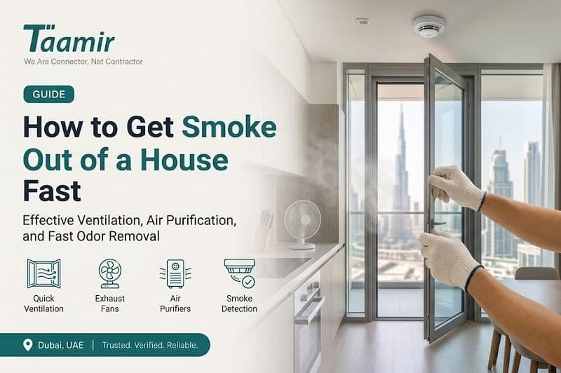 How to Get Smoke Out of a House Fast in Dubai