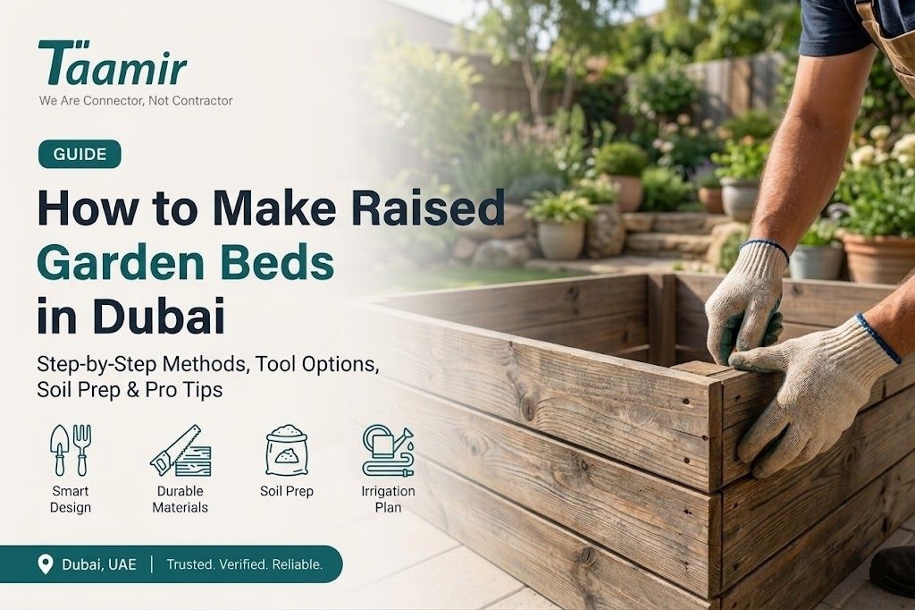 How to Make Raised Garden Beds in Dubai