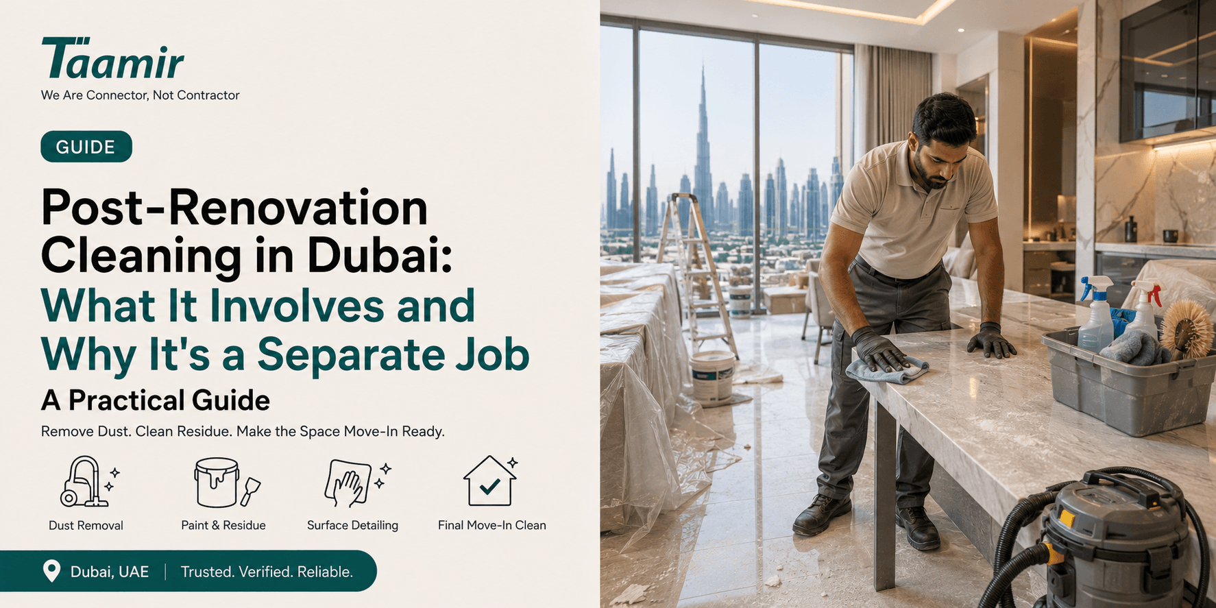 Post-Renovation Cleaning in Dubai: What It Involves and Why It's a Separate Job